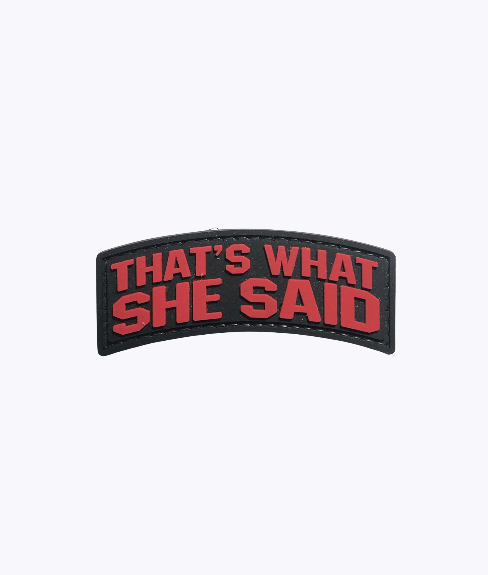 'That's what she said' (red) PVC Patch