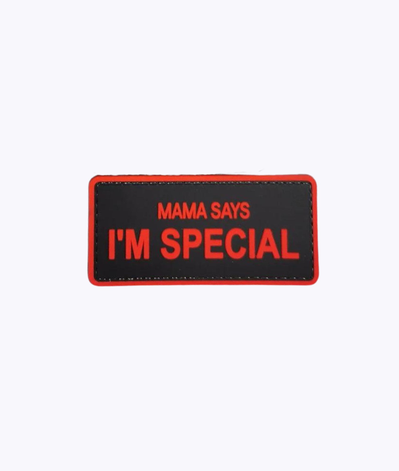 'Mama says im special' PVC Patch